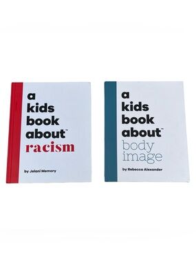 A Kids Book About Racism By Jelani Memory & Body Image By Rebecca Alexander  LOT